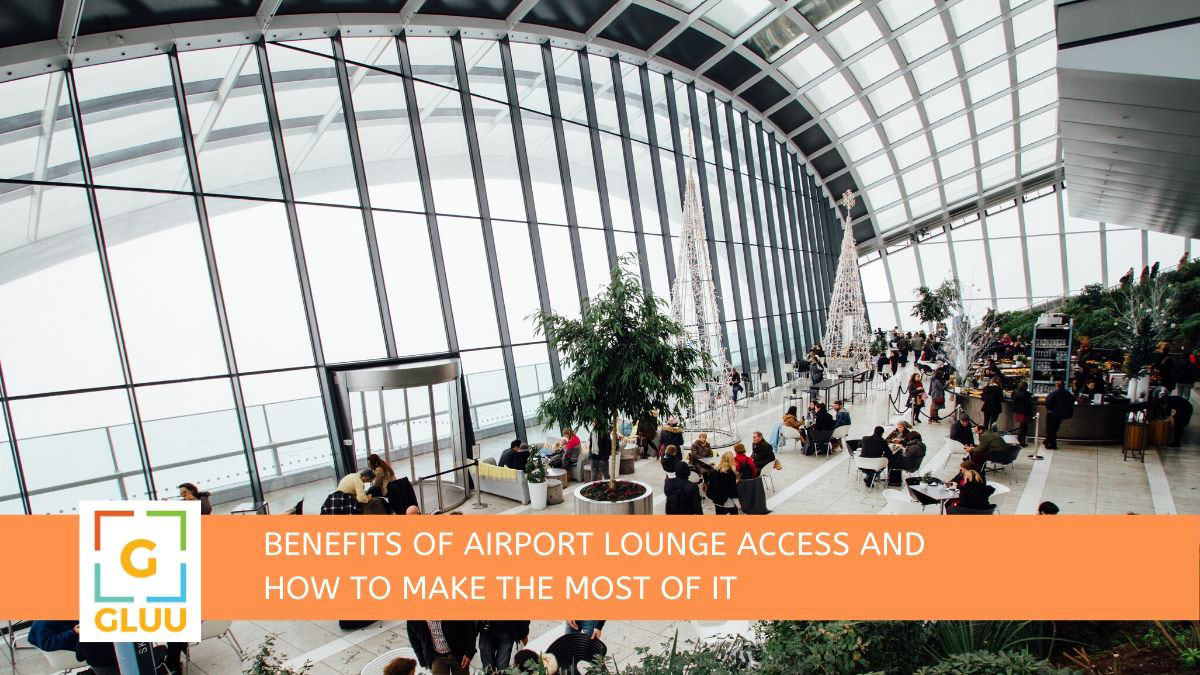 Benefits of Airport Lounge Access