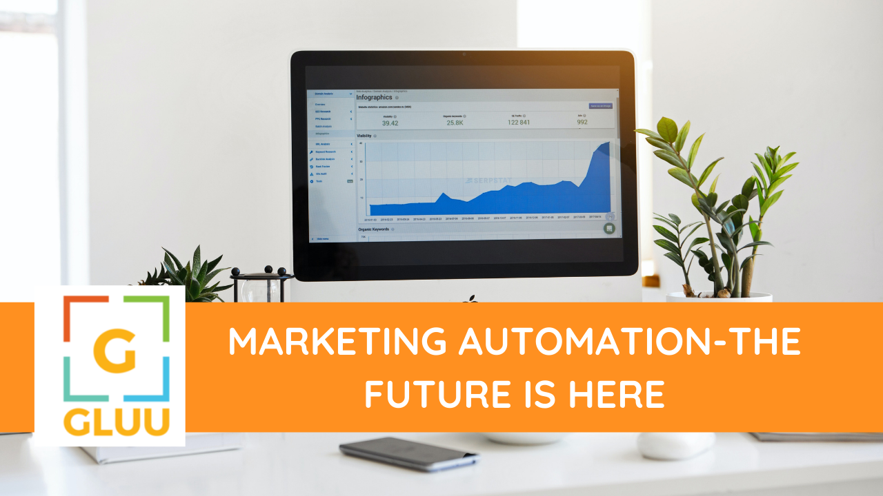 Marketing Automation-The Future is here