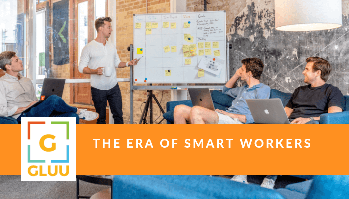 Welcome to the New Era of Smart Workers