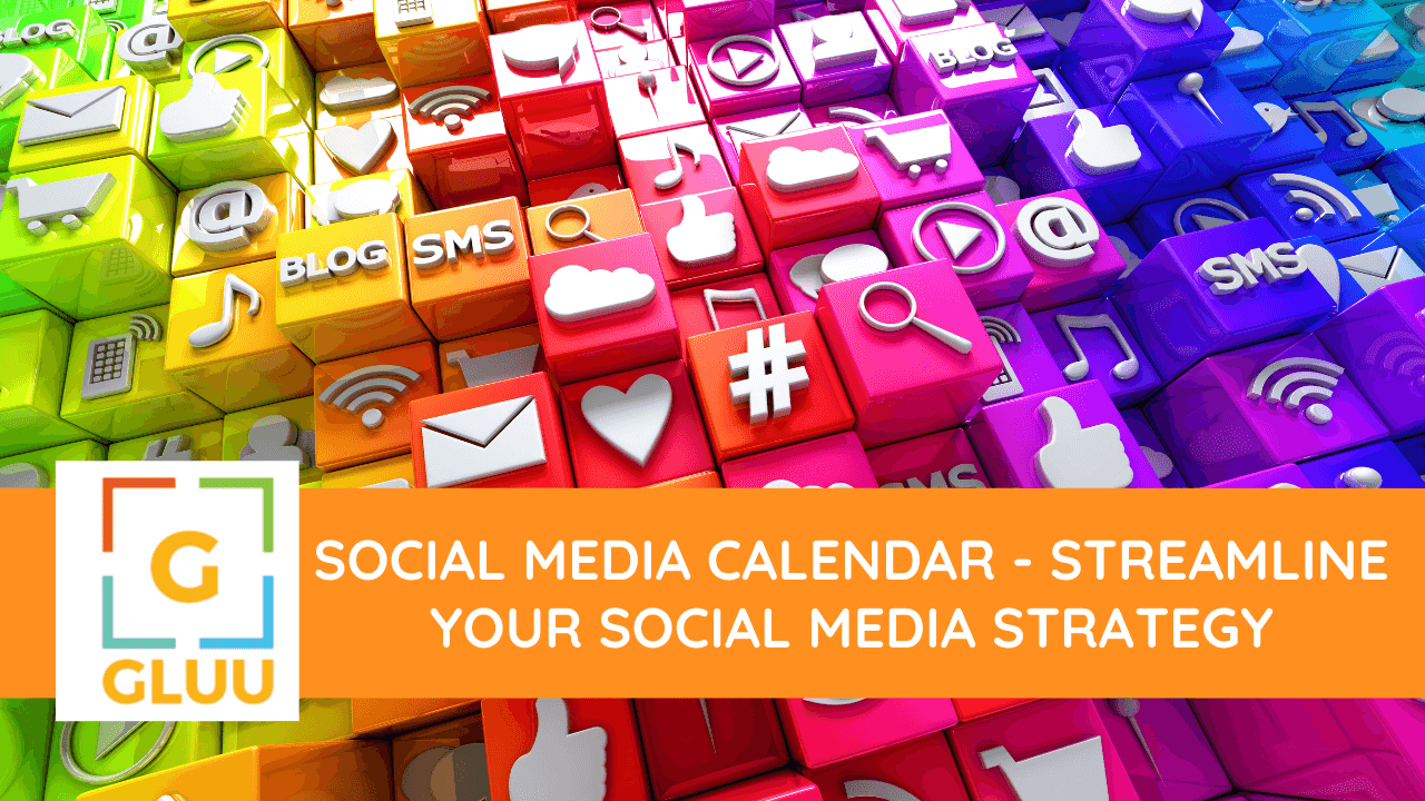Social Media Calendar - Streamline your Social Media Strategy