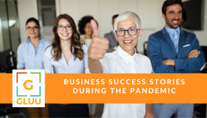 Success business stories during the ongoing pandemic