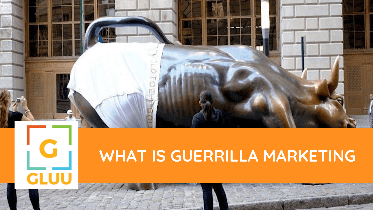 What is Guerrilla Marketing? 